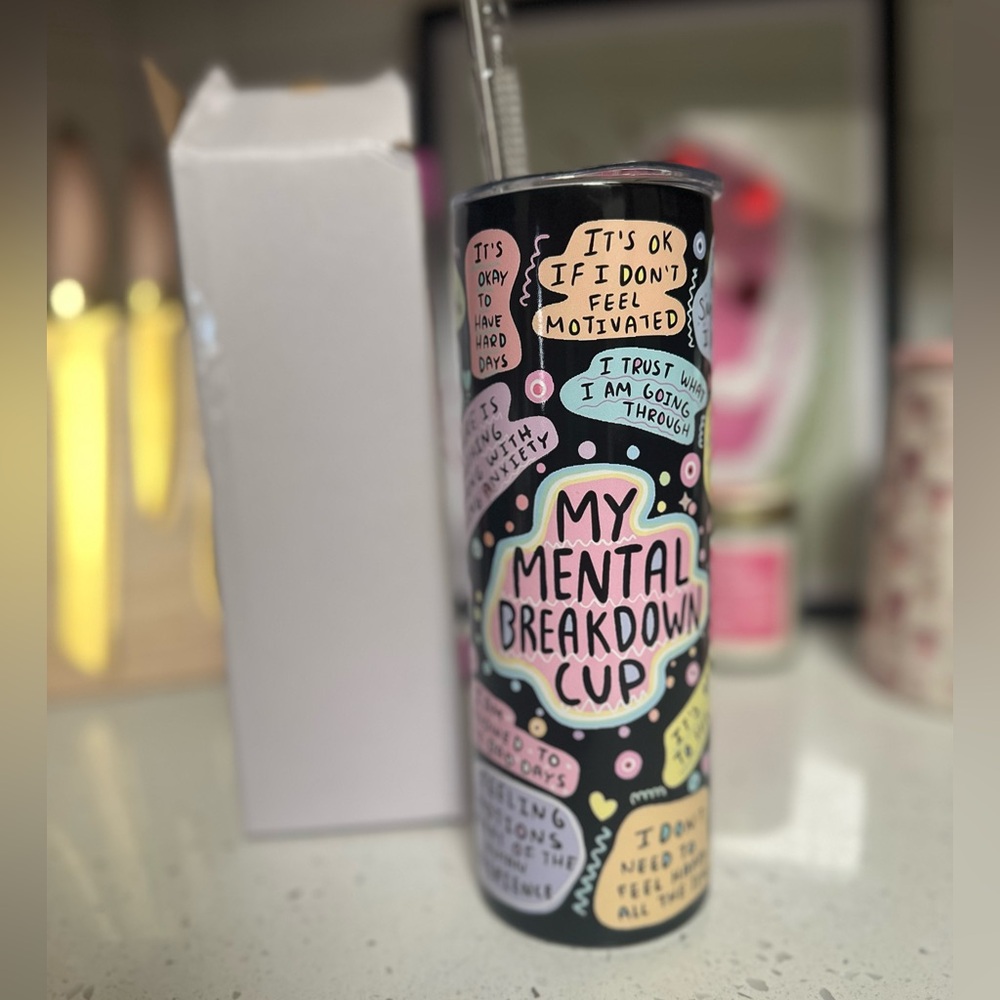 NEW Mental Health Funny Metal Graphic Tumbler Cup